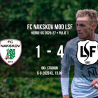 Senior 1: FC Nakskov 1 – 4 LSF